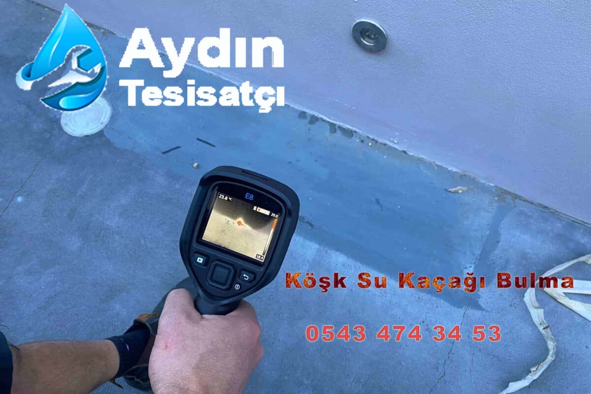 Köşk Su Kaçağı Bulma